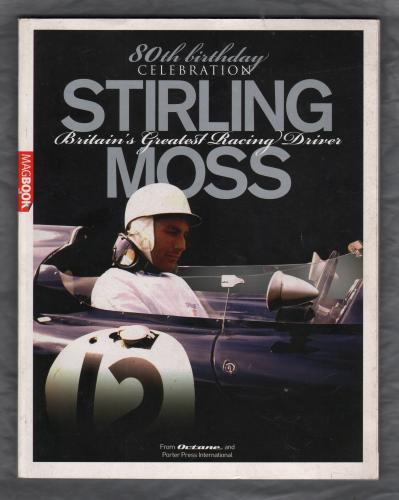 `80th Birthday Celebration - Stirling Moss: Britain's Greatest Racing Driver` - David Lillywhite - Magbook - Dennis Publishing - 2009
